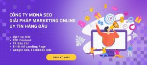 Công ty giải pháp Marketing Online uy tín hàng đầu Việt Nam - Mona Media
