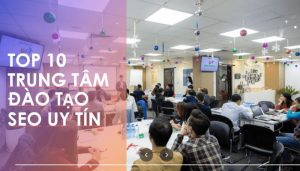 Đào tạo SEO là gì? Top 10 khóa học đào tạo SEO uy tín hiện nay