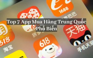app mua hàng trung quốc