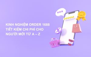 kinh nghiệm order 1688