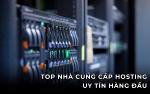 top nhà cung cấp hosting uy tín